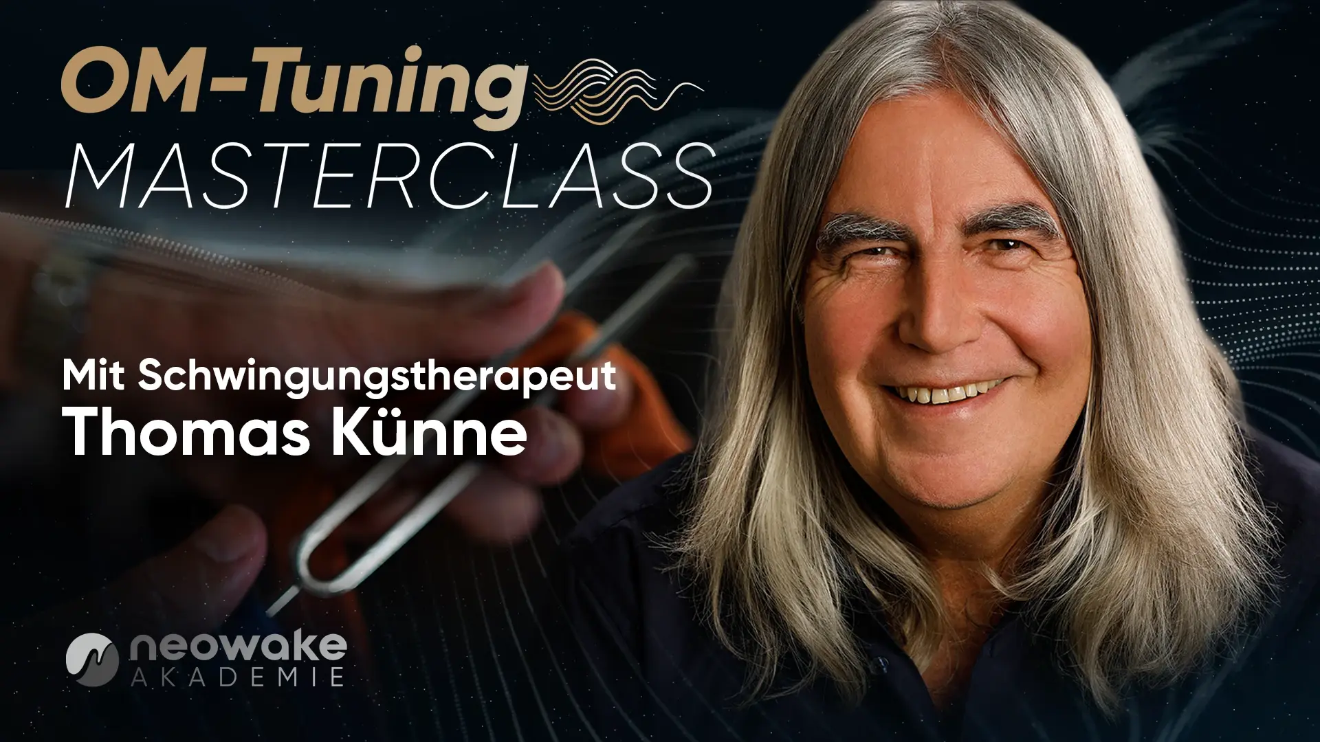 OM-Tuning Masterclass | Thomas Künne - neowake® Akademie
